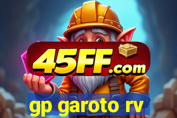 gp garoto rv